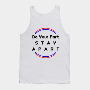 Do Your Part , Stay Apart (support France) Tank Top